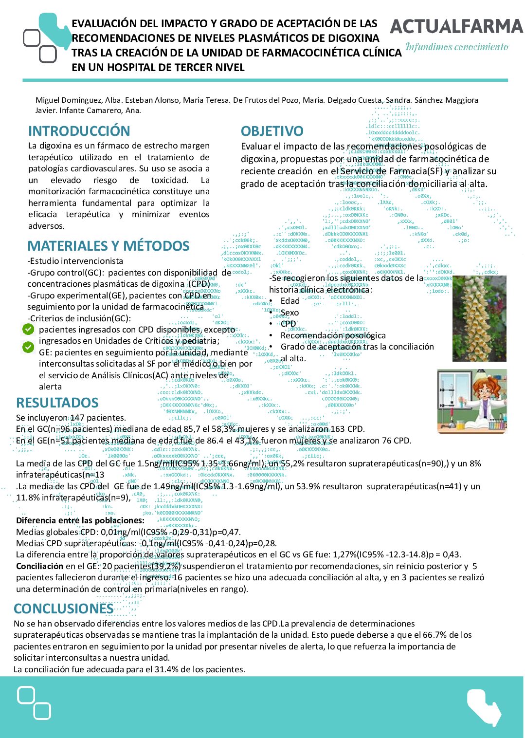 Descargar EVALUACIÓN DEL IMPACTO Y GRADO DE ACEPTACIÓN DE LAS RECOMENDACIONES DE NIVELES PLASMÁTICOS DE DIGOXINA TRAS LA CREACIÓN DE LA UNIDAD DE FARMACOCINÉTICA CLÍNICA EN UN HOSPITAL DE TERCER NIVEL