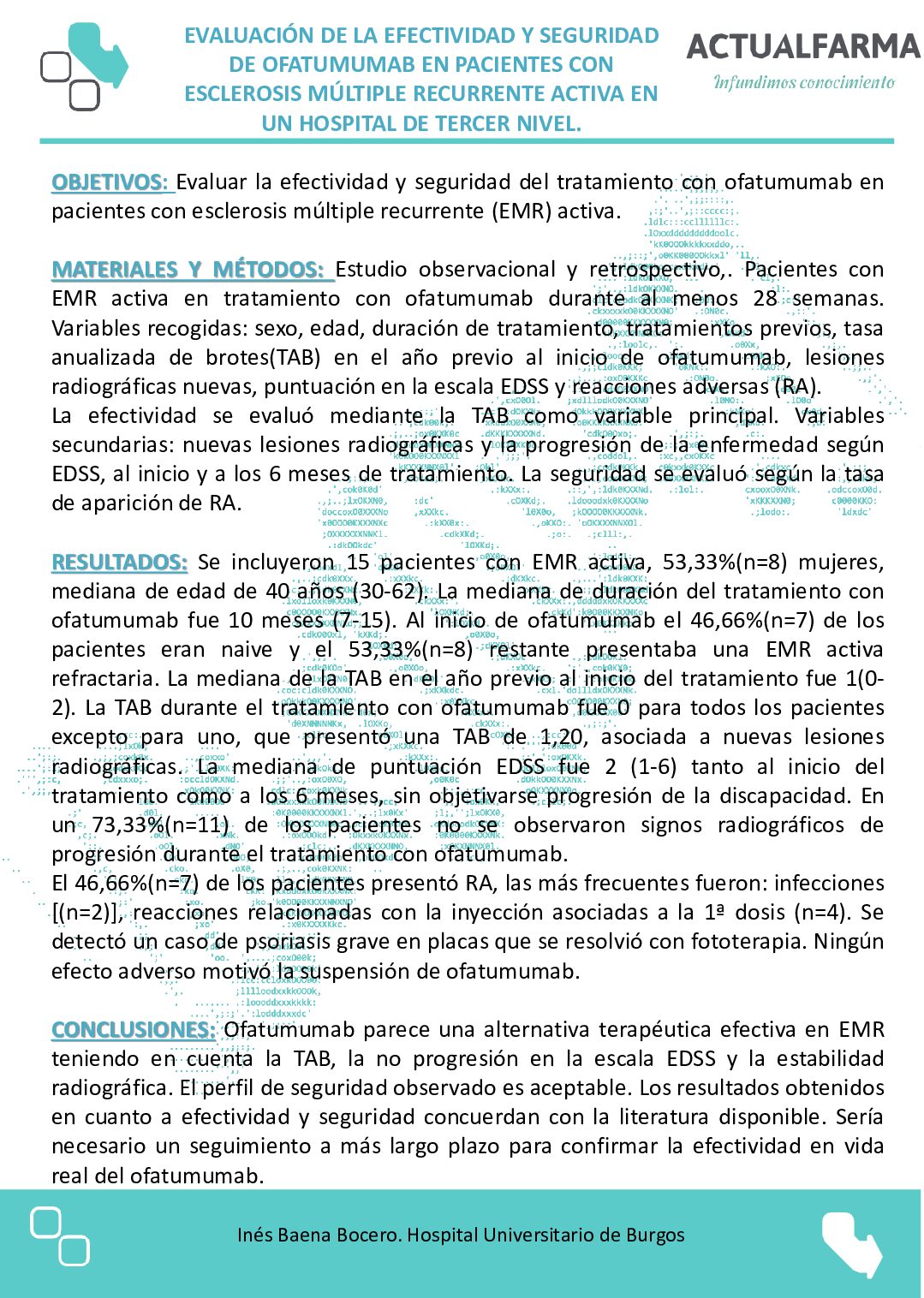 Descargar EVALUACIÓN DE LA EFECTIVIDAD Y SEGURIDAD DE OFATUMUMAB EN PACIENTES CON ESCLEROSIS MÚLTIPLE RECURRENTE ACTIVA EN UN HOSPITAL DE TERCER NIVEL.