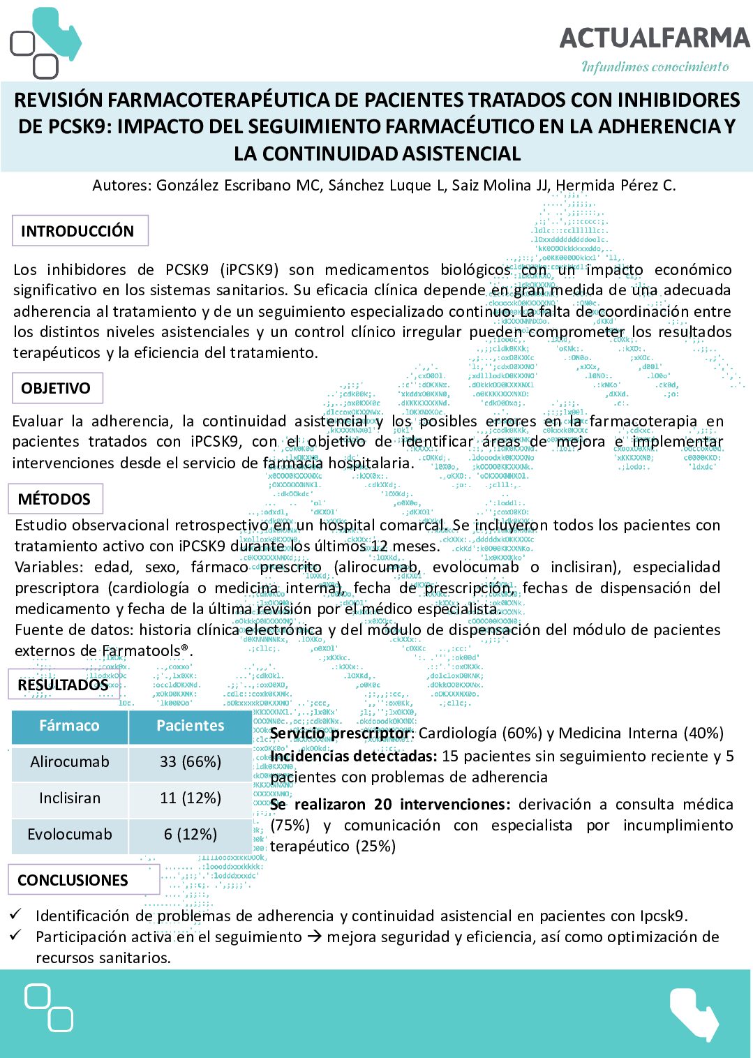 Descargar REVISIÓN FARMACOTERAPÉUTICA DE PACIENTES TRATADOS CON INHIBIDORES DE PCSK9: IMPACTO DEL SEGUIMIENTO FARMACÉUTICO EN LA ADHERENCIA Y LA CONTINUIDAD ASISTENCIAL
