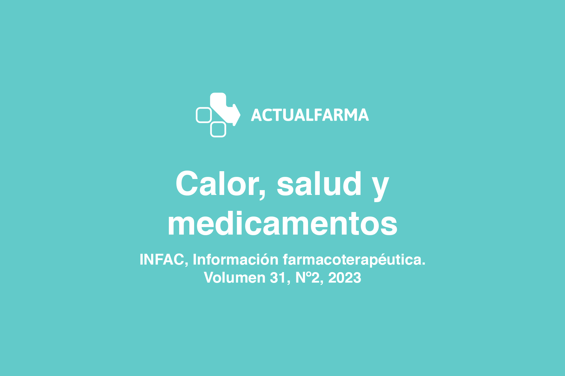 Boletín Farmacoterapéutico INFAC de CEVIME sobre Calor, Salud y Medicamentos