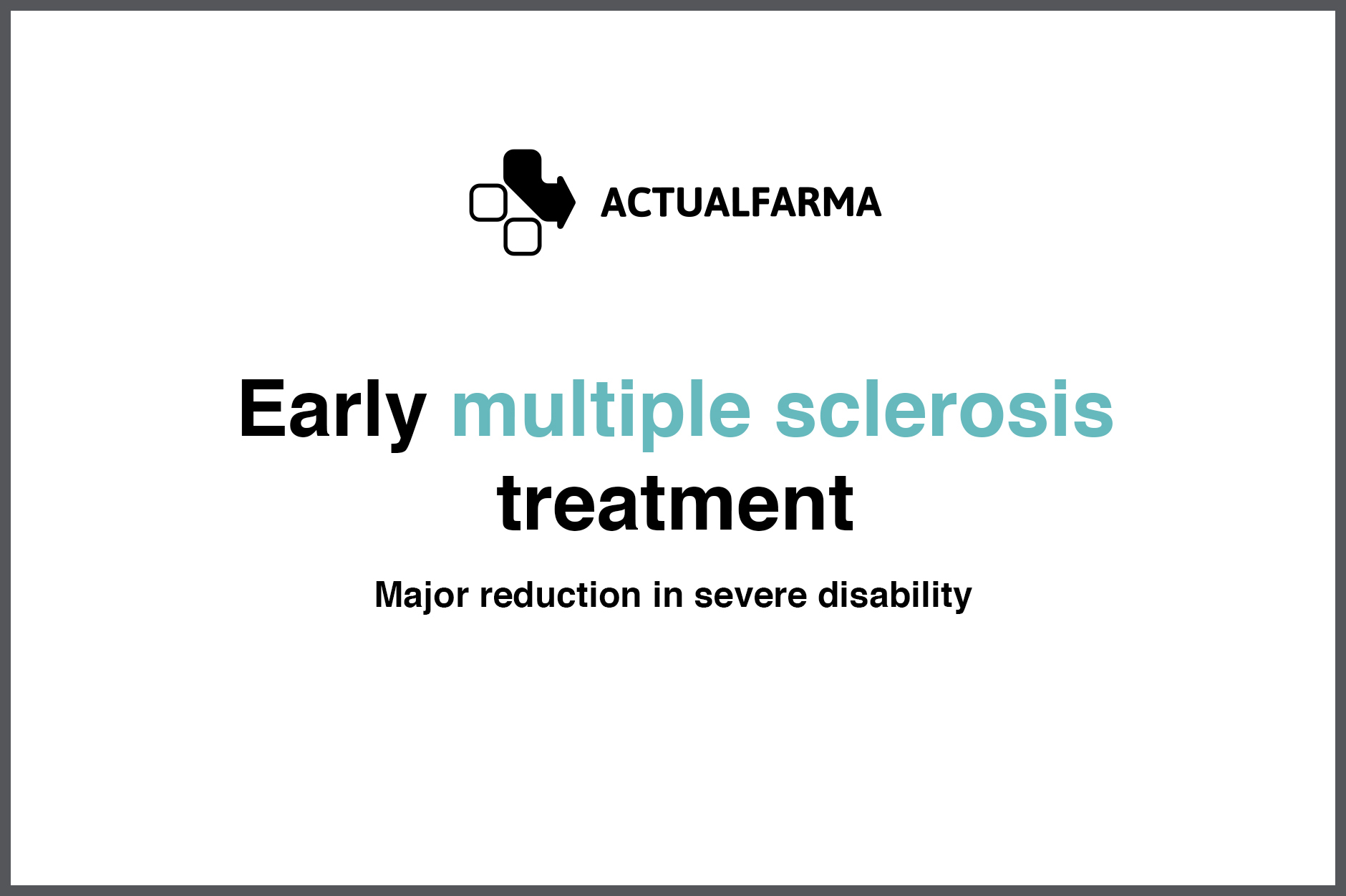 Early multiple sclerosis treatment