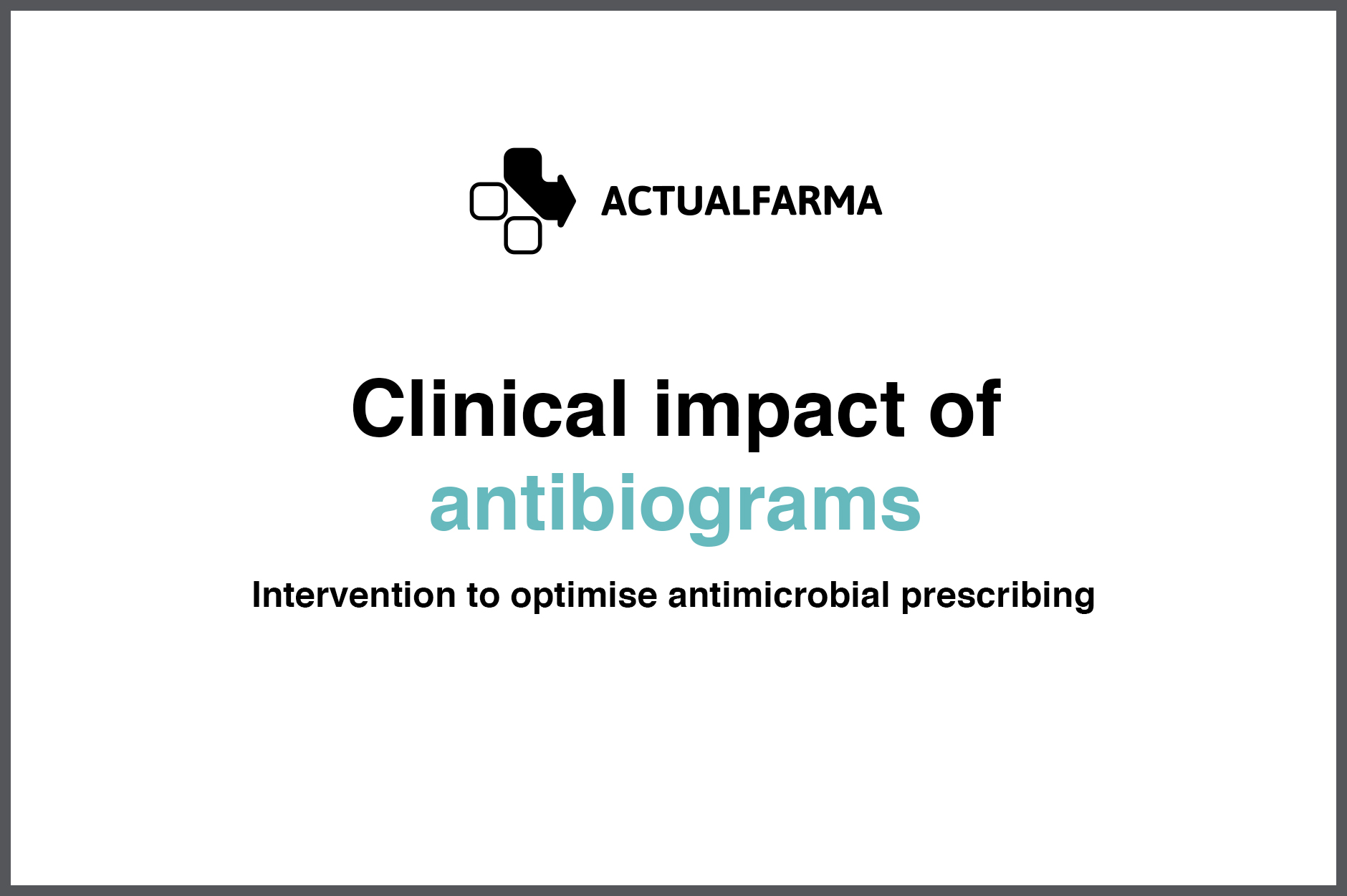 Impacto clínico de los antibiogramas