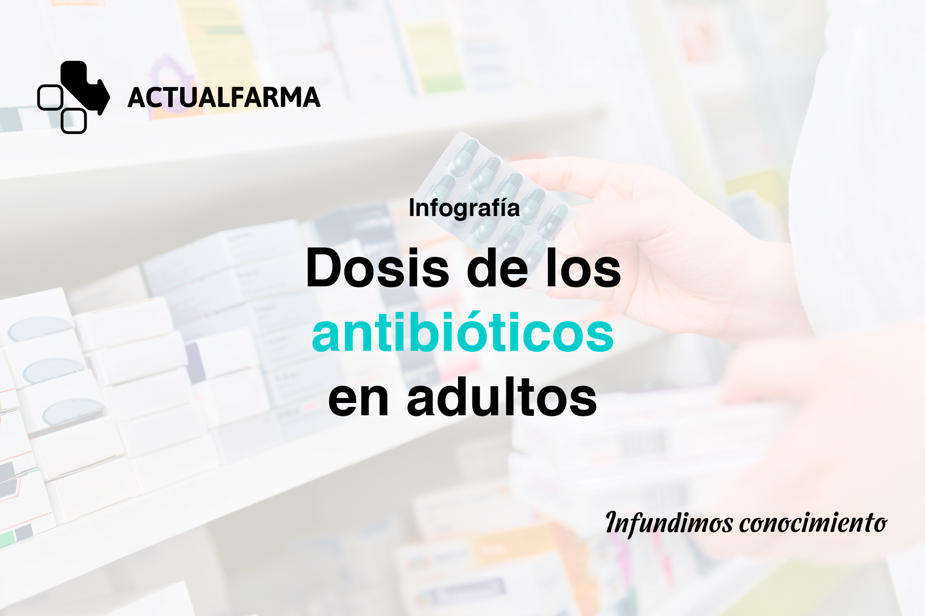 Antibióticos más frecuentemente usados en adultos