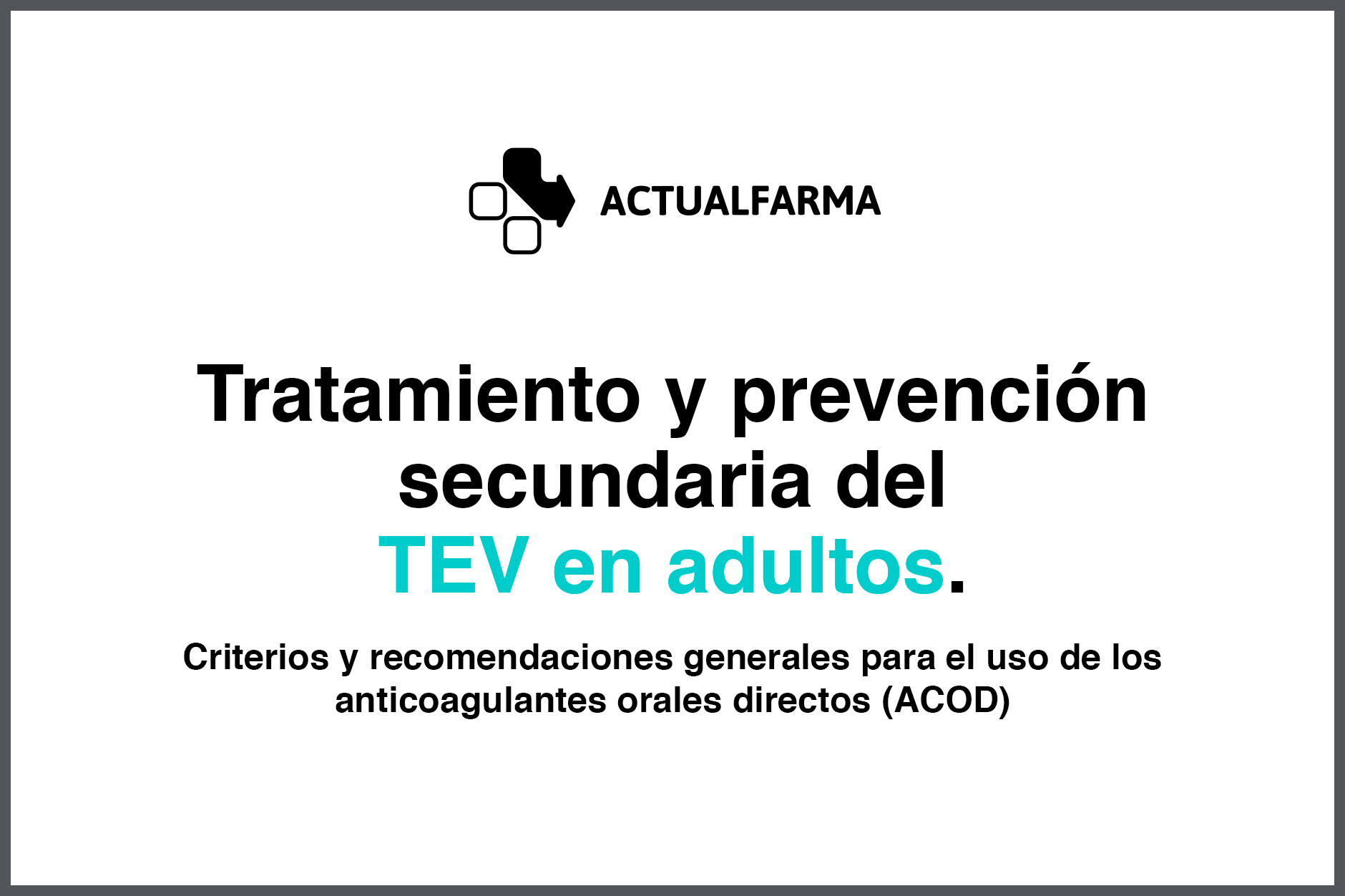 Tratamiento y prevención secundaria del TEV en adultos
