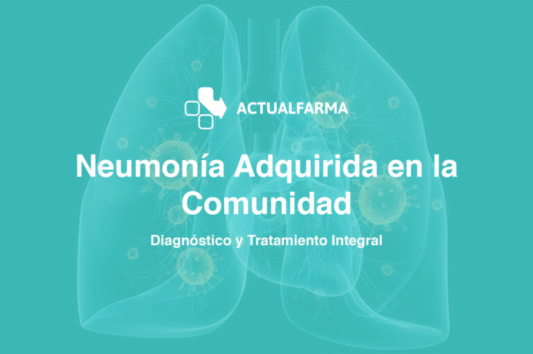 Neumonía Adquirida en la Comunidad: Diagnóstico y Tratamiento Integral