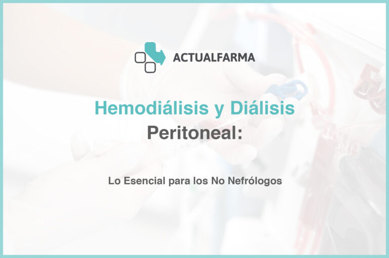 Hemodiálisis y Diálisis Peritoneal: Lo Esencial para los No Nefrólogos