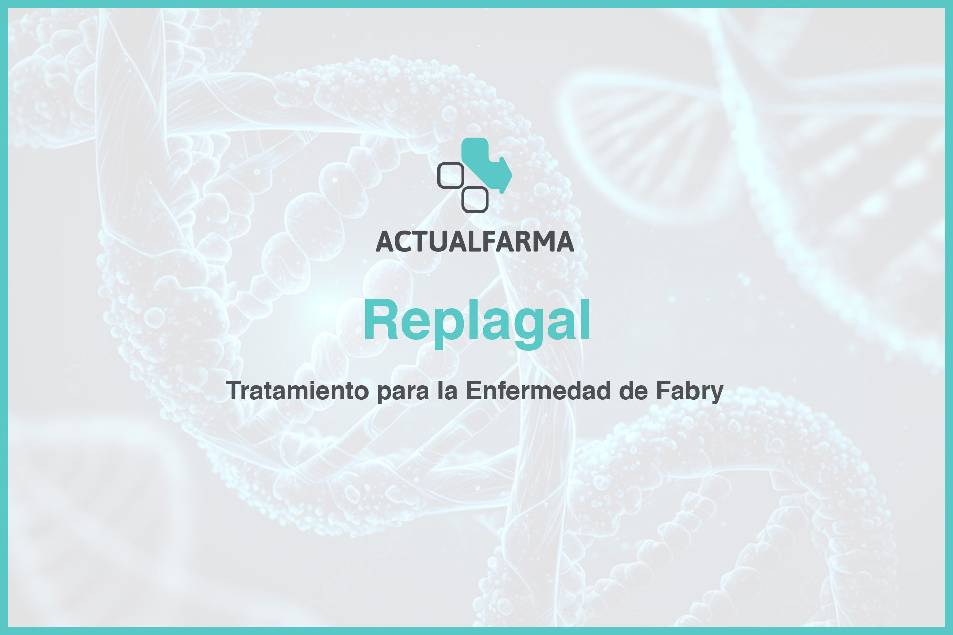 Replagal: Tratamiento para la Enfermedad de Fabry